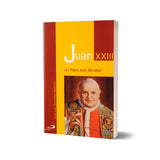 John XXIII – A Pope of All Goodness