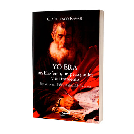 Yo era un blasfemo, un perseguidor y un insolente