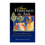 San Francisco de Asís. Escritos. Biografías. Documentos de la época