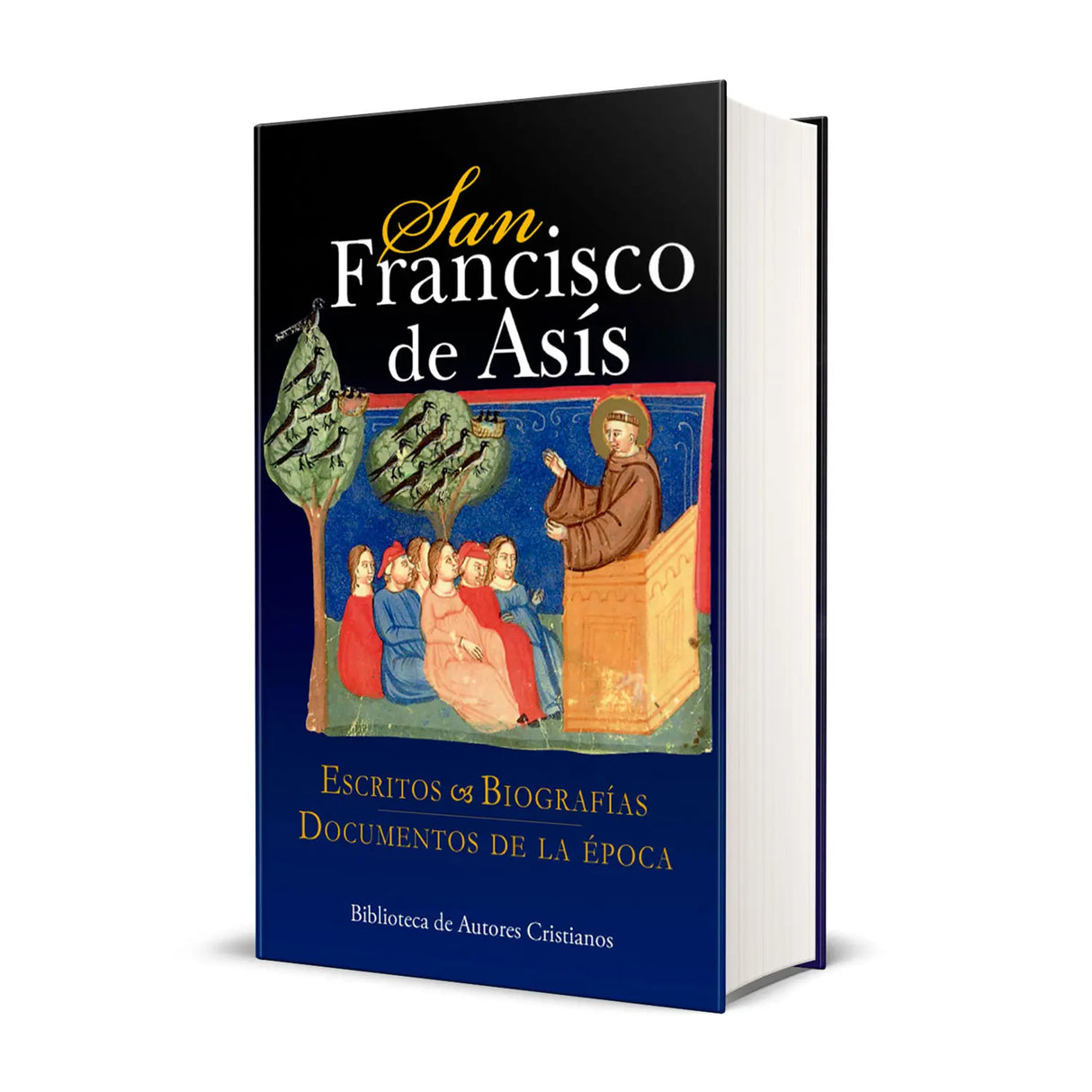San Francisco de Asís. Escritos. Biografías. Documentos de la época