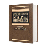 Antiguo Testamento interlineal Hebreo - Español Tomo IV Libros Proféticos - EDICION LUJO