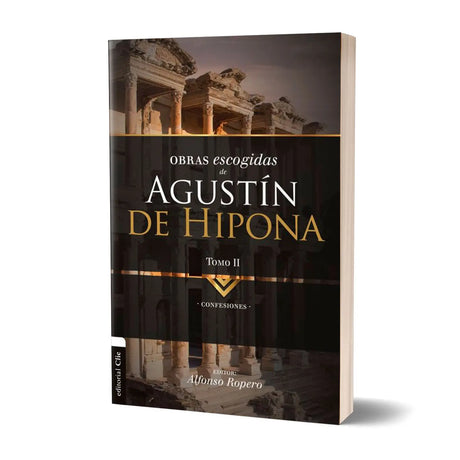 Selected Works of Augustine of Hippo Volume 2 “Confessions”