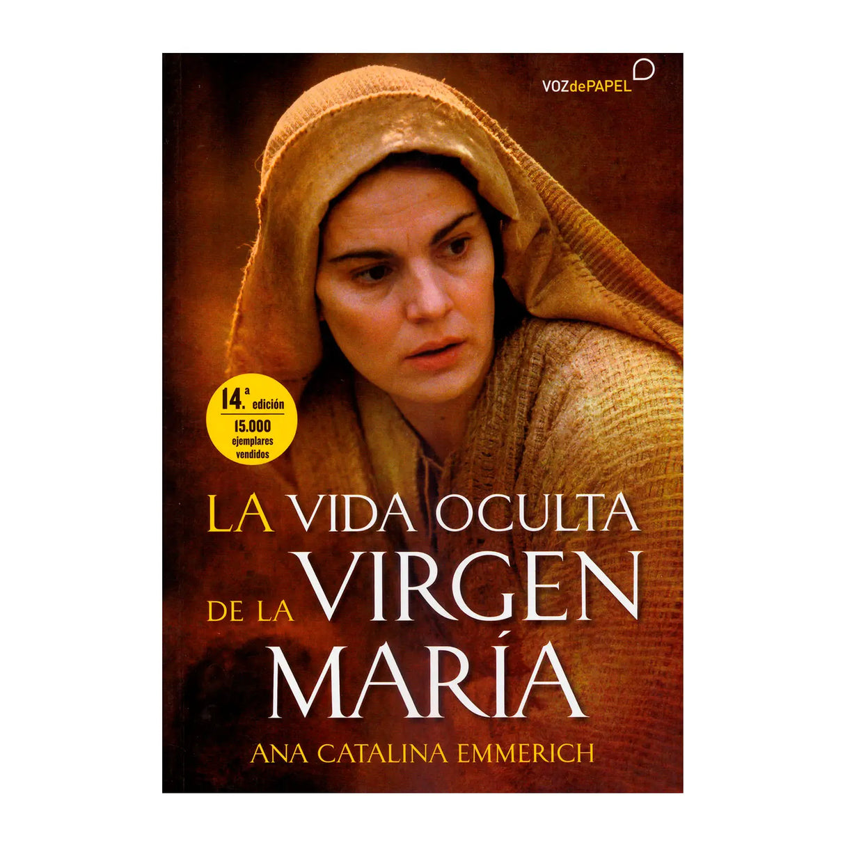 La Vida Oculta de la Virgen Maria