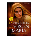 La Vida Oculta de la Virgen Maria