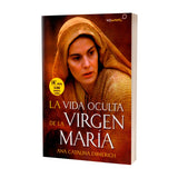 La Vida Oculta de la Virgen Maria