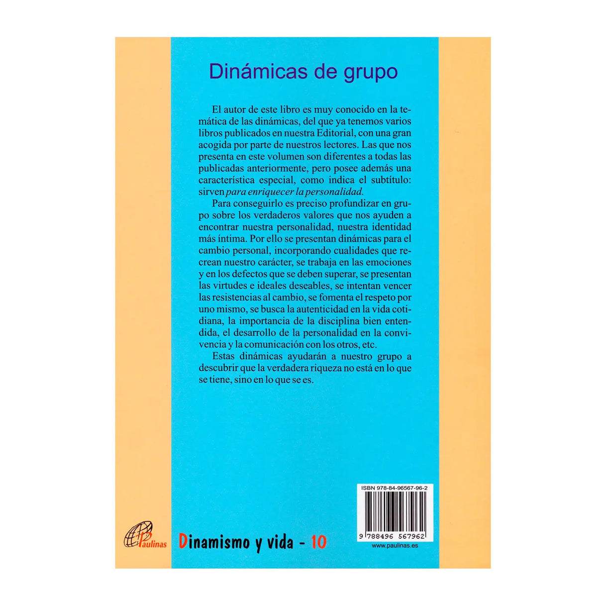 Dinámicas de grupo. Para enriquecer la personalidad