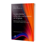 La sinodalidad en la vida y en la misión de la Iglesia