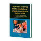 Las Prácticas Educativas ante las Dificultades del Lenguaje