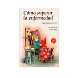Cómo superar la enfermedad
