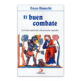 El Buen Combate - La lucha espiritual y los pecados capitales