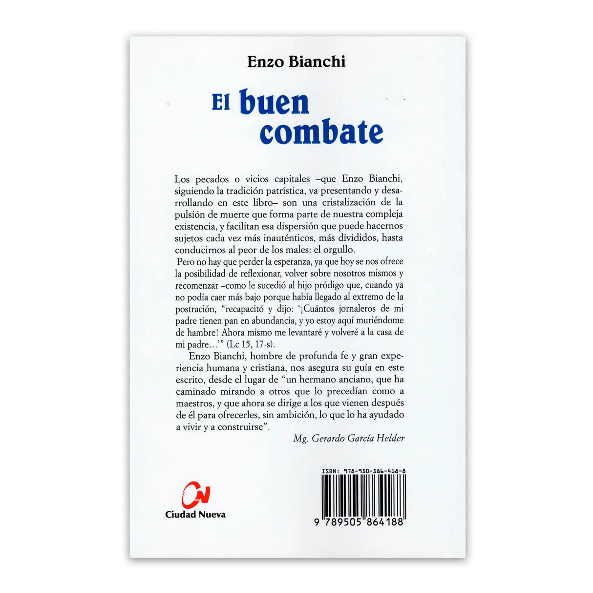 El Buen Combate - La lucha espiritual y los pecados capitales