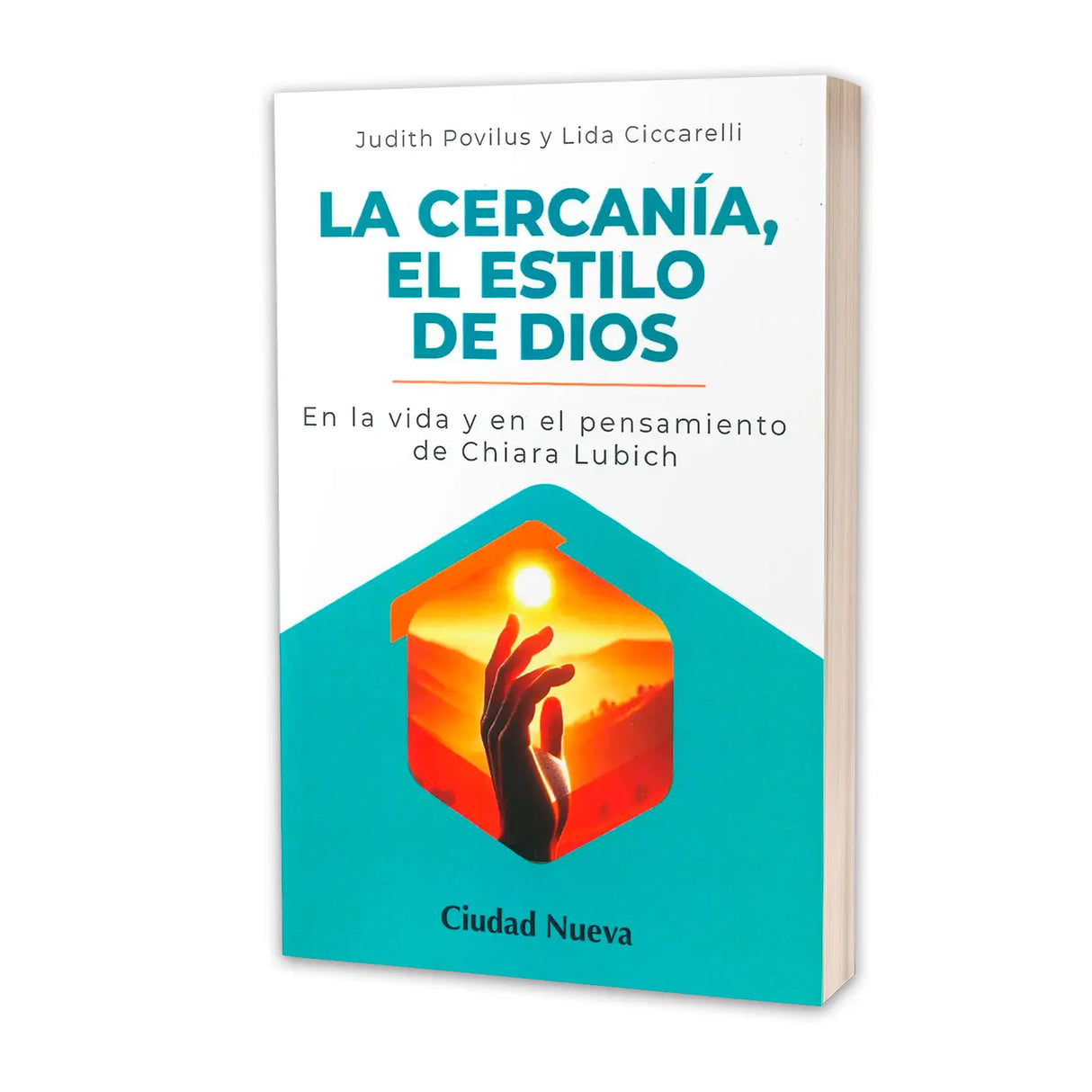 La cercanía, el estilo de Dios