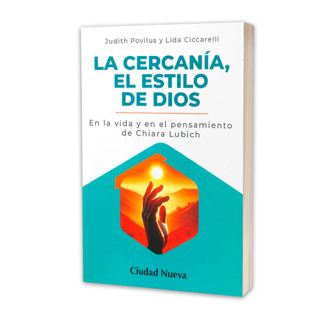 La cercanía, el estilo de Dios