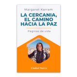 La cercanía, el camino hacia la paz