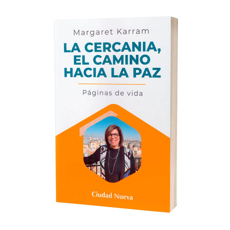 La cercanía, el camino hacia la paz