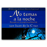 San Juan de la Cruz - No temas a la noche