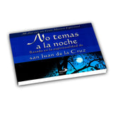 San Juan de la Cruz - No temas a la noche