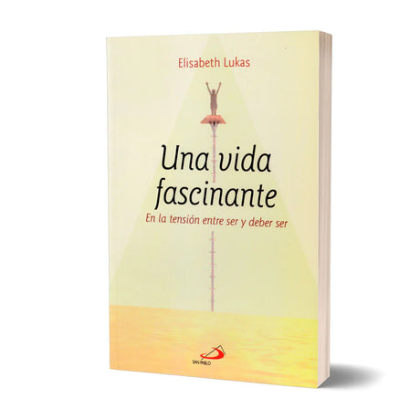 Una Vida fascinante, En la tensión entre ser y deber ser