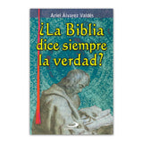¿La Biblia dice siempre la verdad?