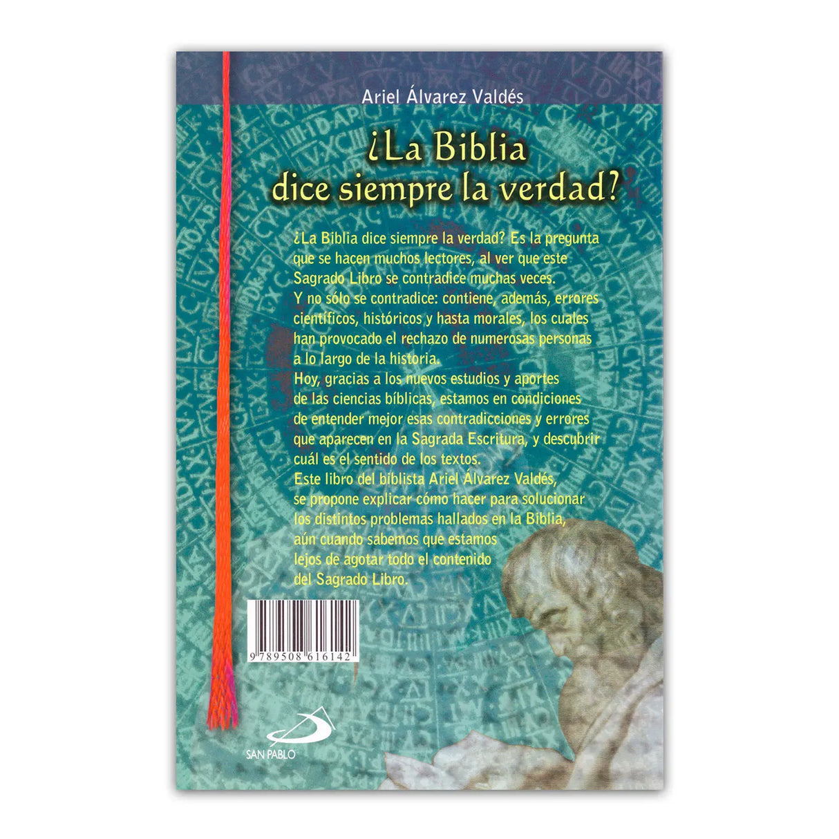 ¿La Biblia dice siempre la verdad?