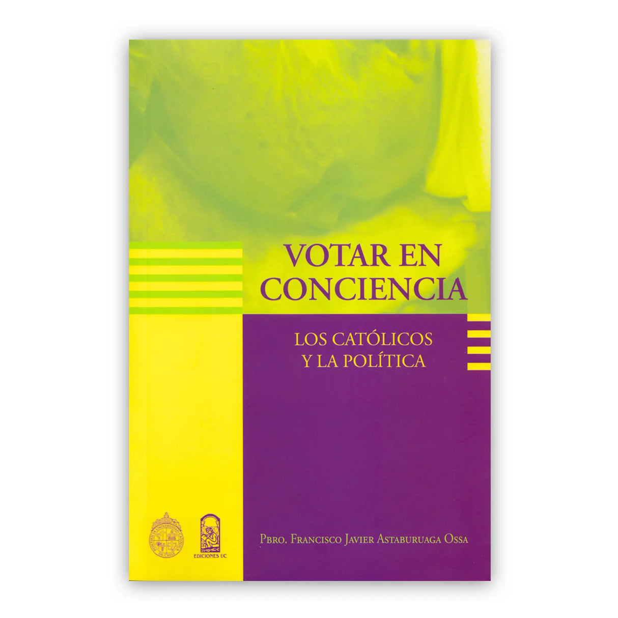 Voting with Conscience: Catholics and Politics