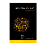 Neuroplasticidad - La serie de conocimientos esenciales de MIT Press