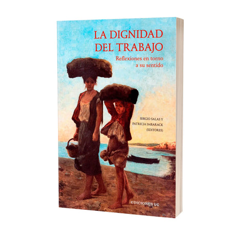 La Dignidad del Trabajo