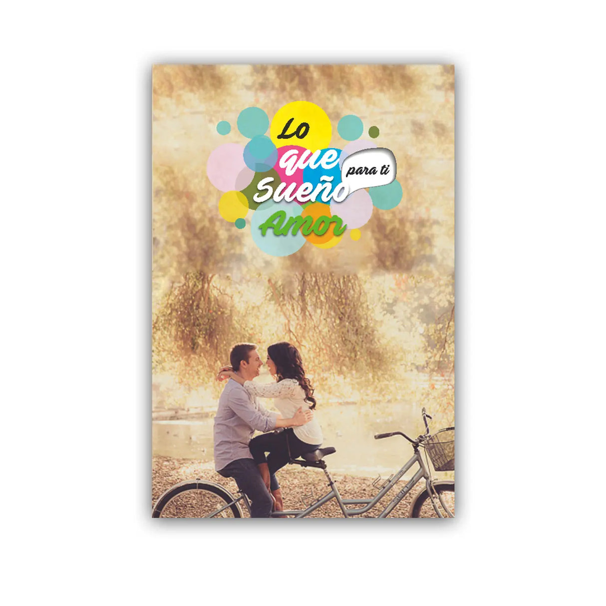 Lo que sueño para ti: Amor