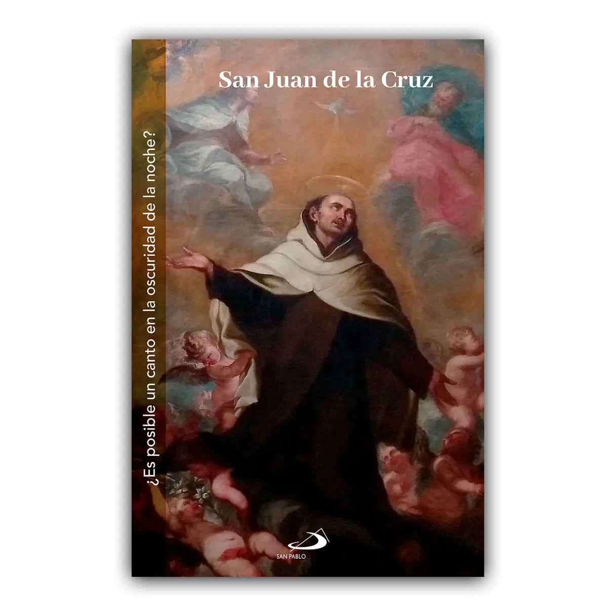 San Juan de la Cruz ¿Es posible un canto en la oscuridad de la noche?