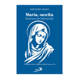 Maria, suscita - Fuerza de Salvación