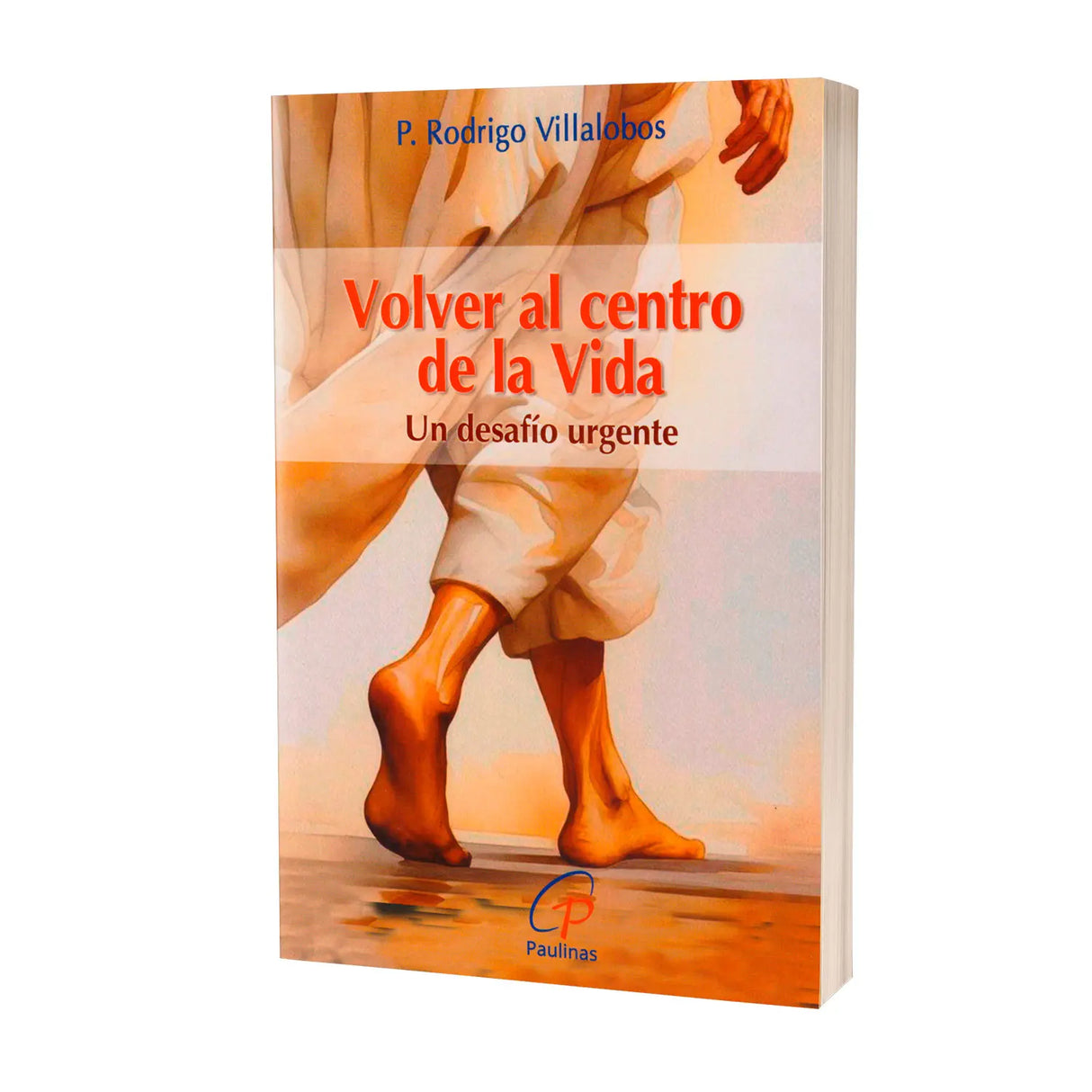 Volver al centro de la Vida - Un desafío urgente