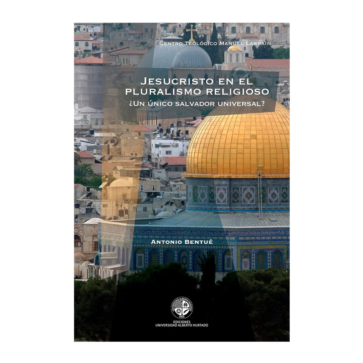 Jesucristo en el pluralismo religioso