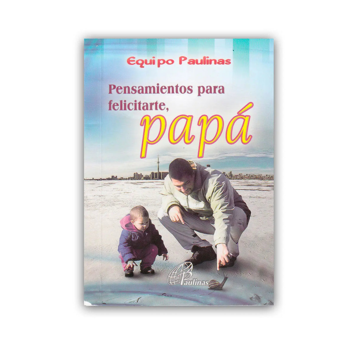 Pensamientos para felicitarte papá