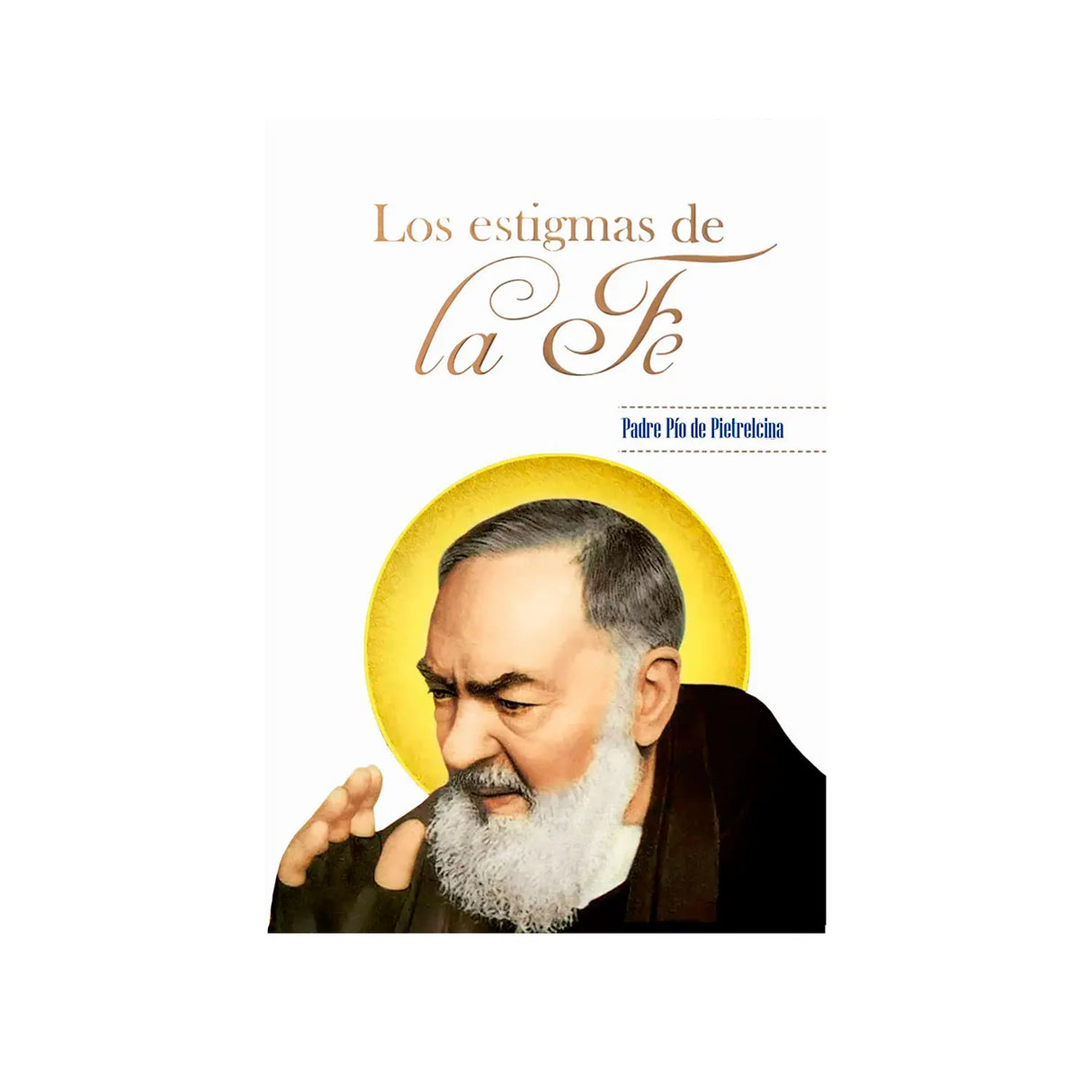 Los estigmas de la Fe