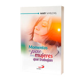 Momentos de Paz para mujeres que trabajan