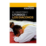 El ministerio litúrgico de los Diáconos