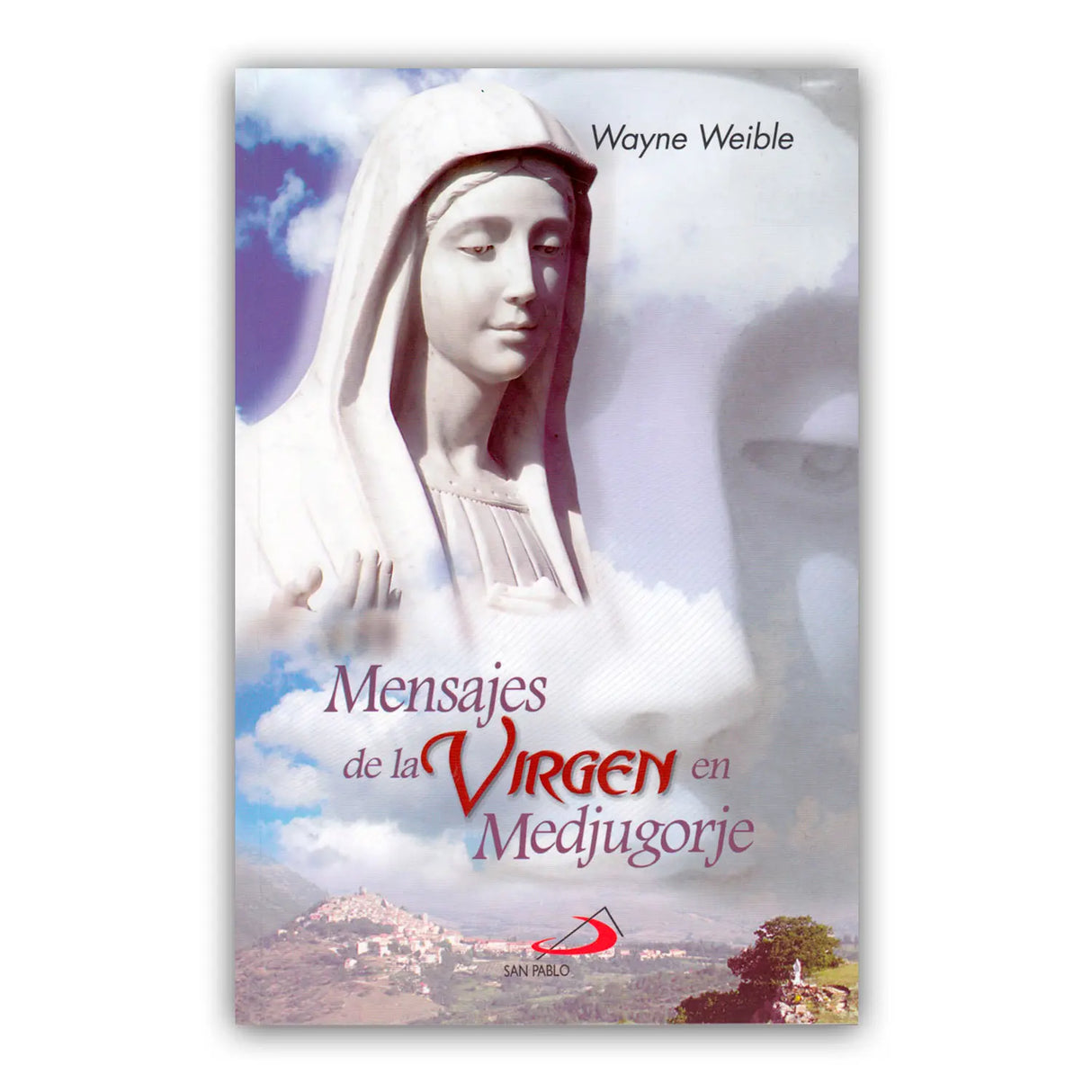 Messages from Our Lady in Medjugorje
