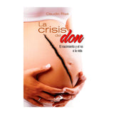 La Crisis del DON - El Nacimiento y el no a la vida