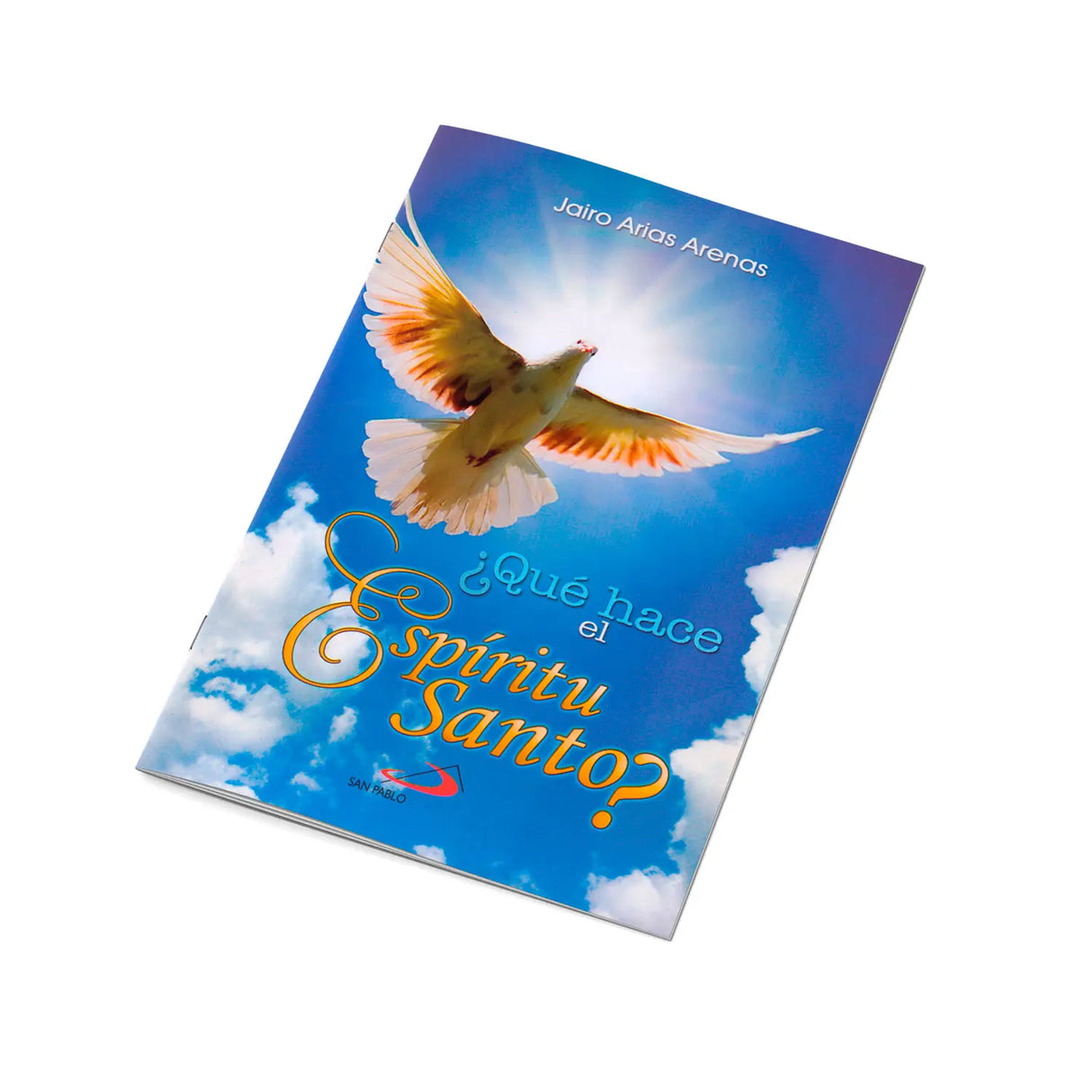 ¿Qué hace el Espíritu Santo?