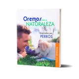 Oremos con la naturaleza isnp. por perros