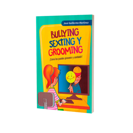 Bullyung Sexting y Grooming
