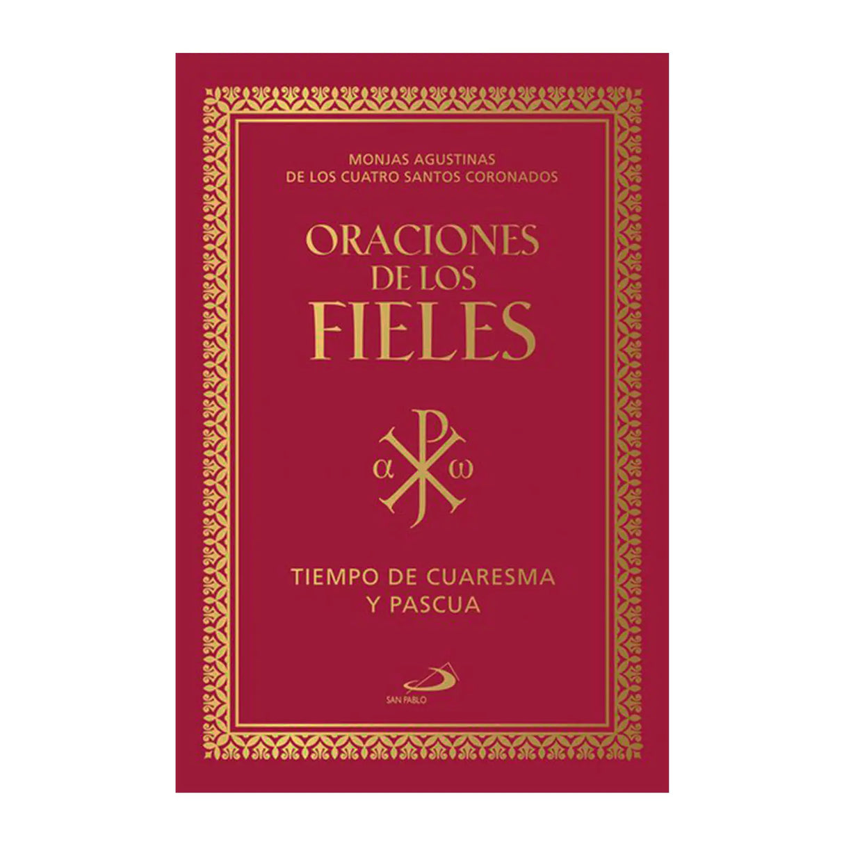 Oraciones Para los Fieles Cuaresma y Pascua Tomo 2