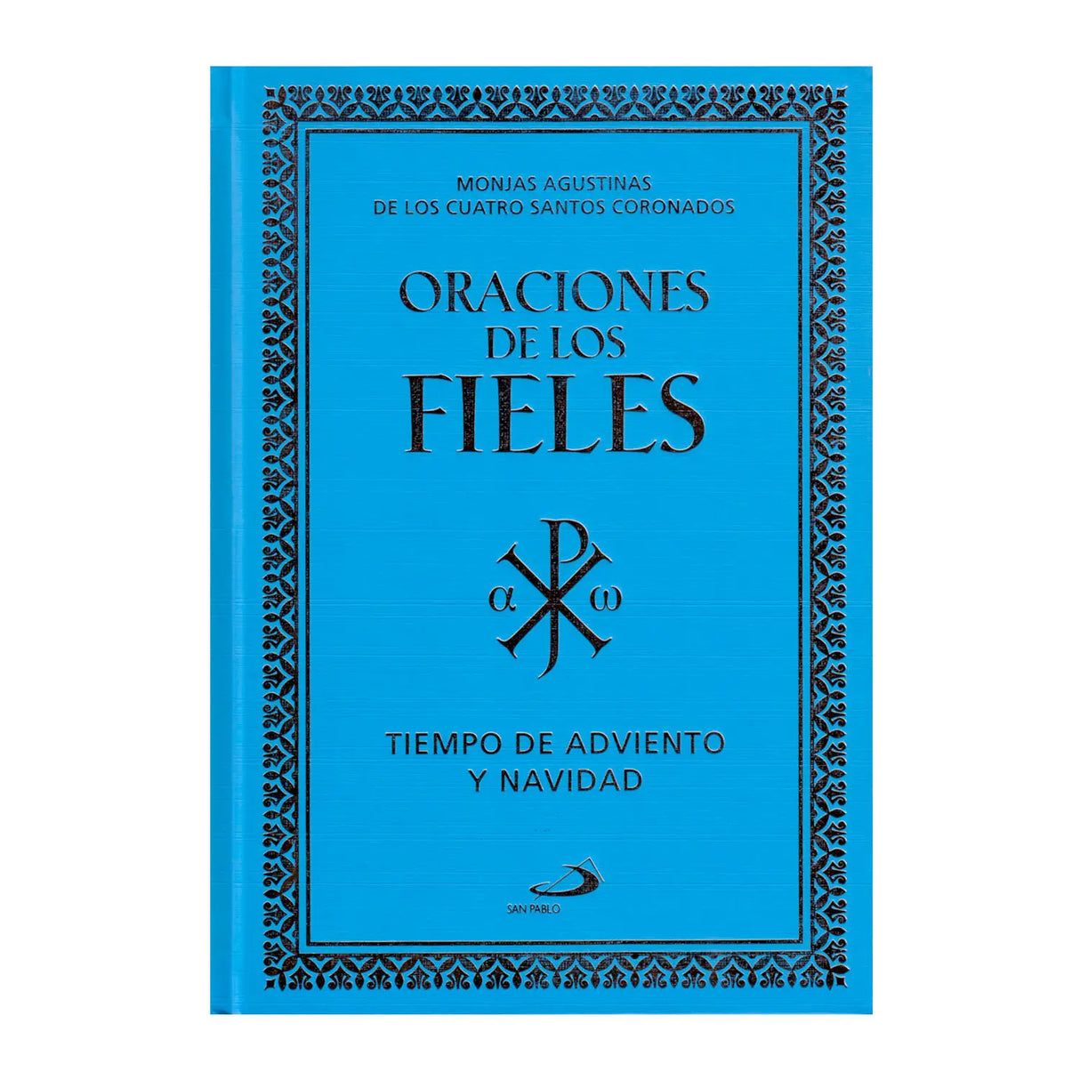 Oraciones Para los Fieles Navidad Tomo 1