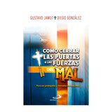 Cómo cerrar las puertas a las fuerzas del Mal