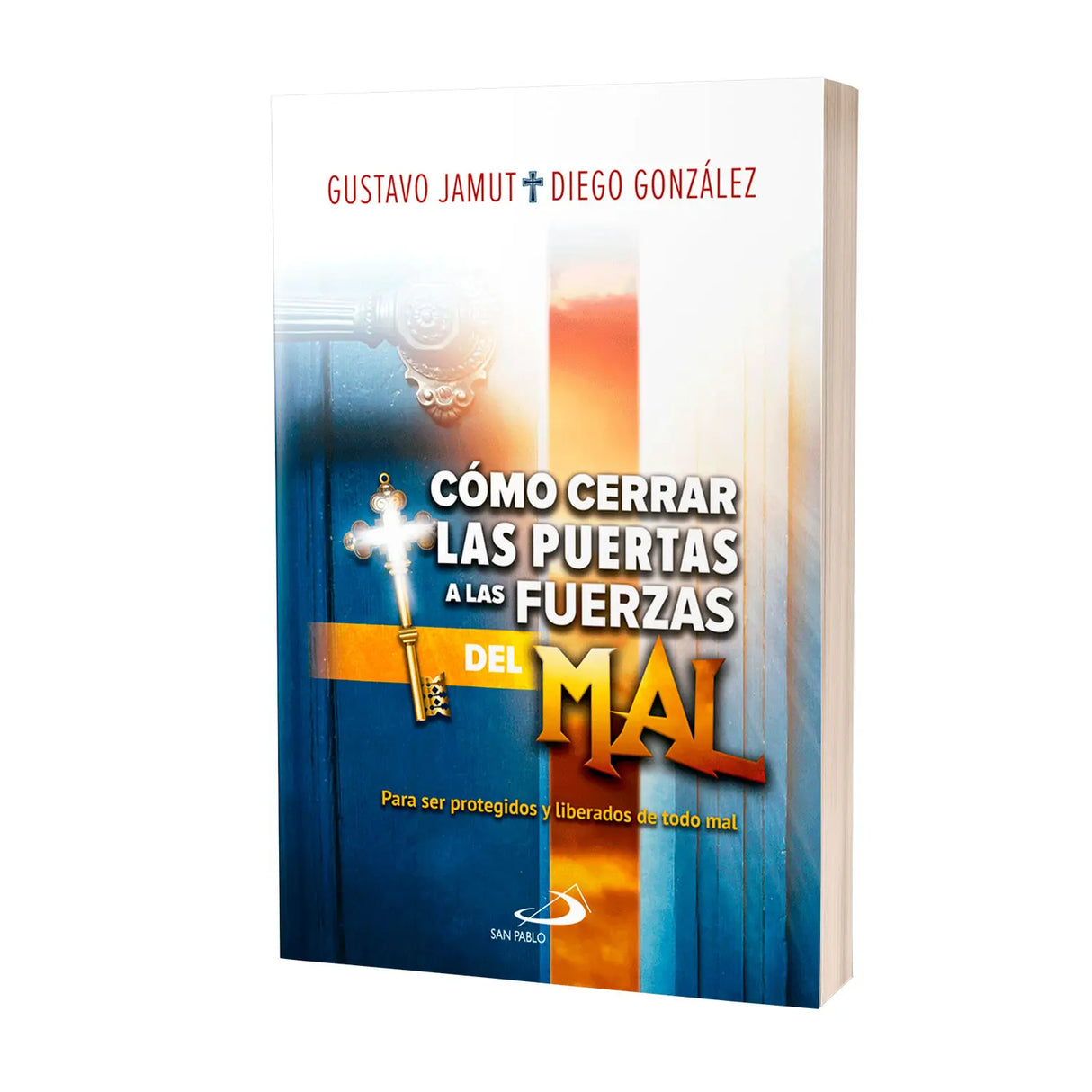Cómo cerrar las puertas a las fuerzas del Mal