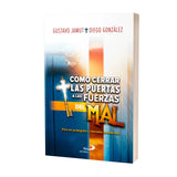 Cómo cerrar las puertas a las fuerzas del Mal