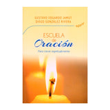 Escuela de Oración - para crecer espiritualmente