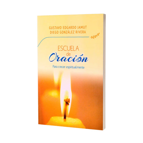 Escuela de Oración - para crecer espiritualmente