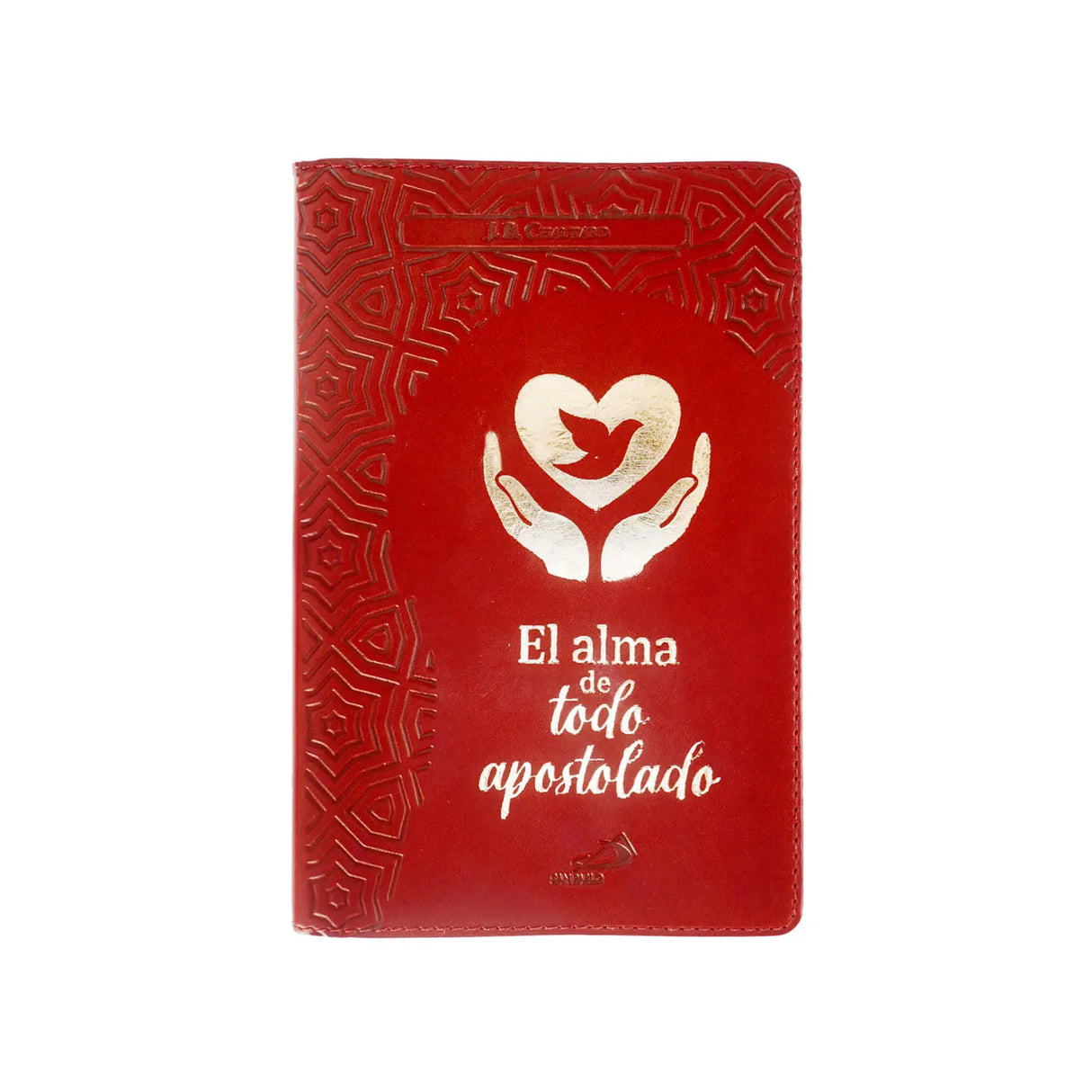 El Alma de todo apostolado - Edición lujo
