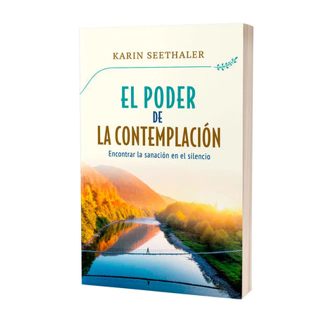 El Poder de la Contemplación - Encontrar la sanación en el silencio